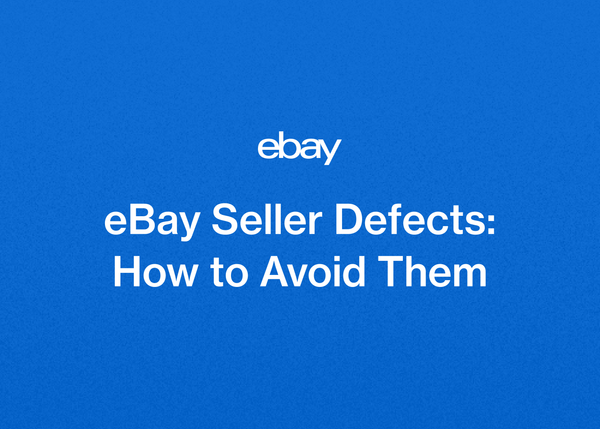 eBay Seller Defects: How to Avoid Them