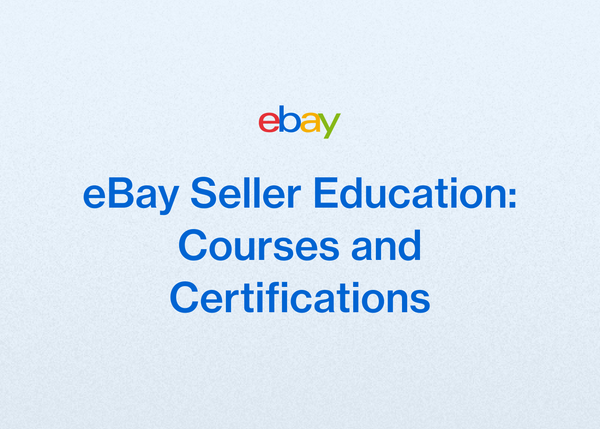 eBay Seller Education: Courses and Certifications