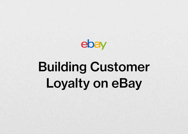 Building Customer Loyalty on eBay