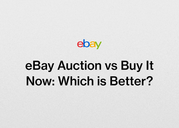 eBay Auction vs Buy It Now: Which is Better?
