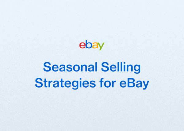 Seasonal Selling Strategies for eBay