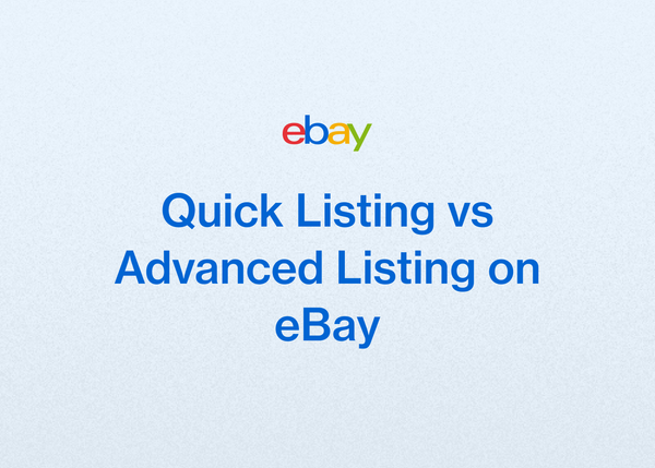 Quick Listing vs Advanced Listing on eBay