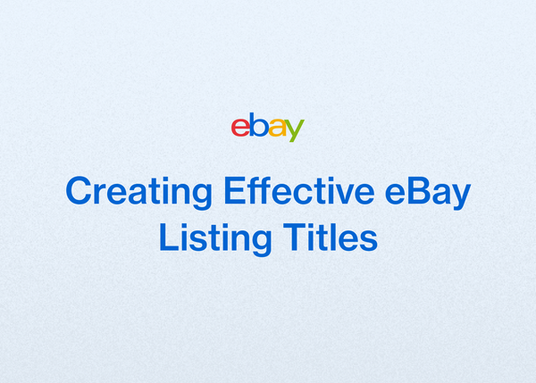 Creating Effective eBay Listing Titles