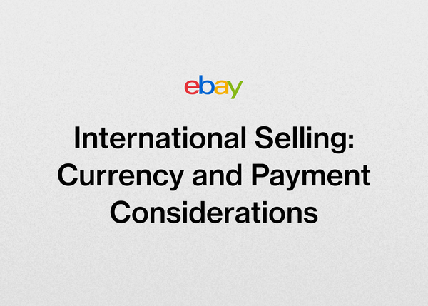 International Selling: Currency and Payment Considerations