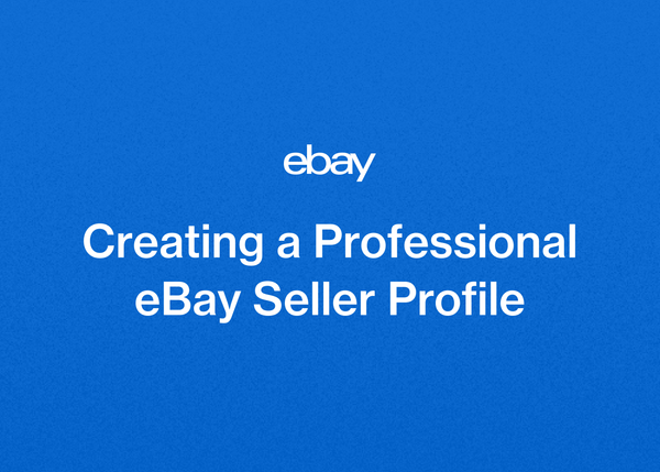 Creating a Professional eBay Seller Profile