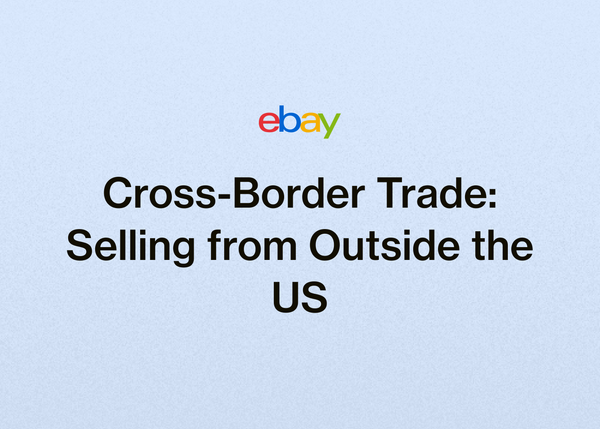 Cross-Border Trade: Selling from Outside the US