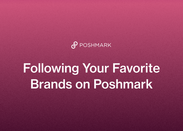 Following Your Favorite Brands on Poshmark