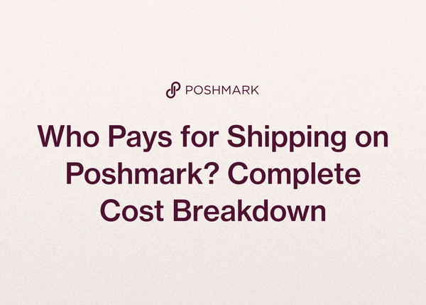 Who Pays for Shipping on Poshmark? Complete Cost Breakdown