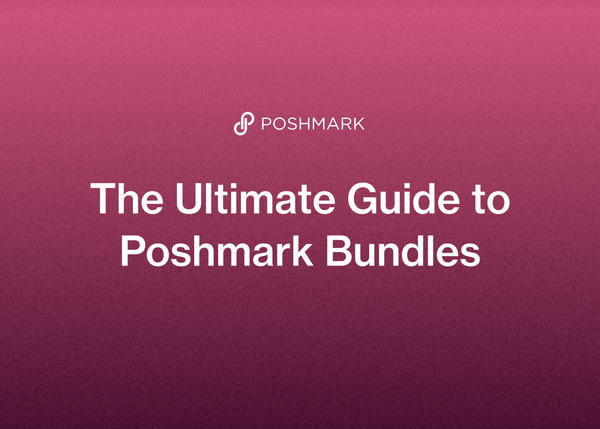The Ultimate Guide to Poshmark Bundles