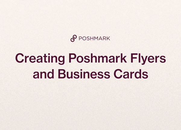 Creating Poshmark Flyers and Business Cards