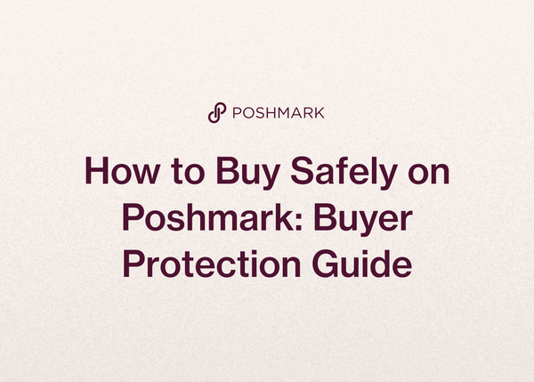 How to Buy Safely on Poshmark: Buyer Protection Guide